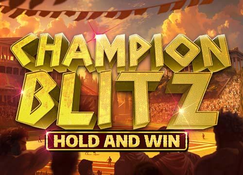 Champion Blitz Hold and Win