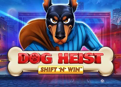 RGDogHeistShiftNWin